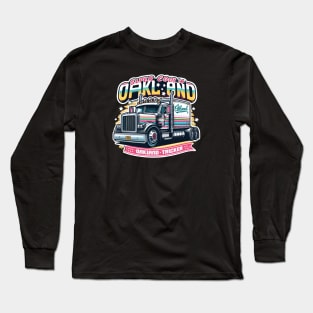 Oakland Trucker Long Sleeve T-Shirt